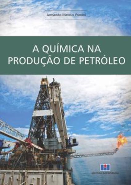 Picture of QUIMICA NA PRODUCAO DE PETROLEO, A