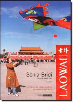 Imagem de LAOWAI - HISTORIAS DE UMA REPORTER BRASILEIRA NA CHINA