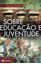 Imagem de SOBRE EDUCACAO E JUVENTUDE