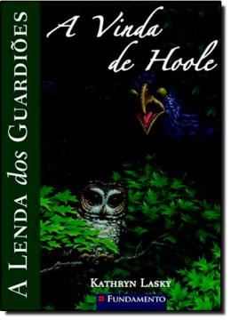 Imagem de A LENDA DOS GUARDIOES - VOL. 10 - A VIDA DE HOOLE