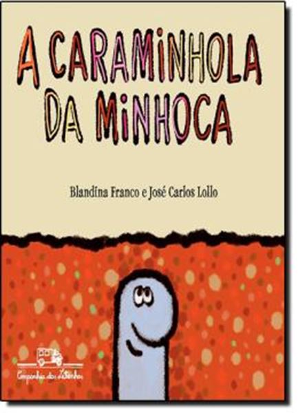 Picture of A CARAMINHOLA DA MINHOCA