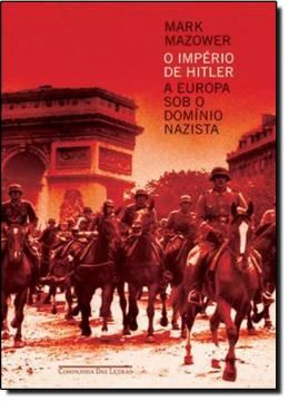 Imagem de O IMPERIO DE HITLER - A EUROPA SOB O DOMINIO NAZISTA
