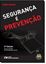 Imagem de SEGURANCA E PREVENCAO - 3ª ED