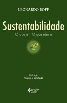 Imagem de SUSTENTABILIDADE - O QUE E - O QUE NÃO E - 5ªED
