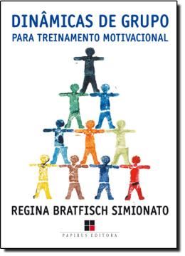 Imagem de DINAMICAS DE GRUPO PARA TREINAMENTO MOTIVACIONAL