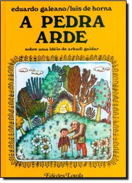 Imagem de A PEDRA ARDE - SOBRE UMA IDEIA DE ARKADI GAIDAR  