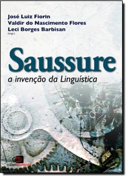 Picture of SAUSSURE - A INVENCAO DA LINGUISTICA