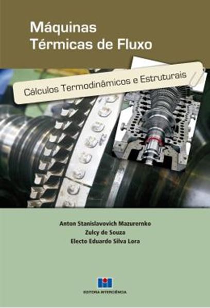 Picture of MAQUINAS TERMICAS DE FLUXO - CALCULOS TERMODINAMICOS E ESTRUTURAIS