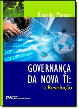 Imagem de GOVERNANCA DA NOVA TI - A REVOLUCAO