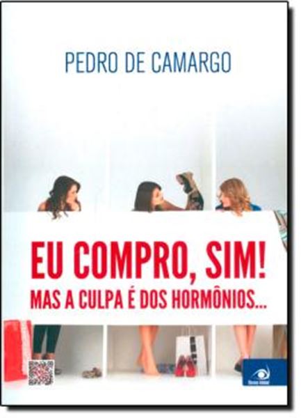 Picture of EU COMPRO, SIM ! MAS E CULPA DOS HORMONIOS