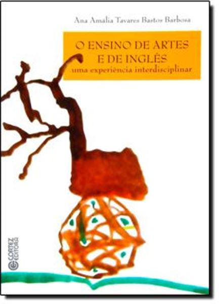 Picture of ENSINO DAS ARTES E DE INGLES, O - UMA EXPERIENCIA INTERDISCIPLINAR