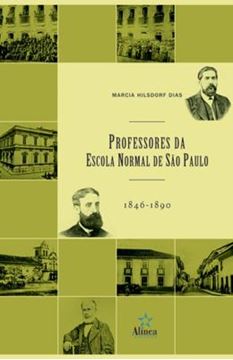 Imagem de PROFESSORES DA ESCOLA NORMAL DE SAO PAULO (1846-1890)