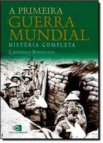 Picture of PRIMEIRA GUERRA MUNDIAL, A - HISTORIA COMPLETA