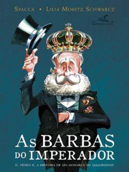 Picture of BARBAS DO IMPERADOR, AS - D. PEDRO II, A HISTORIA DE UM MONARCA EM  QUADRINHOS