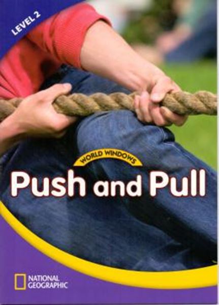 Picture of WORLD WINDOWS LEVEL 2 SCIENCE - PUSH AND PULL - STUDENT BOOK