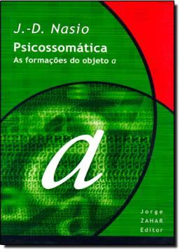 Imagem de PSICOSSOMATICA - AS FORMACOES DO OBJETO - 2ª EDICAO