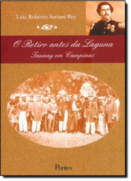 Picture of RETIRO ANTES DA LAGUNA - TAUNAY EM CAMPINAS 