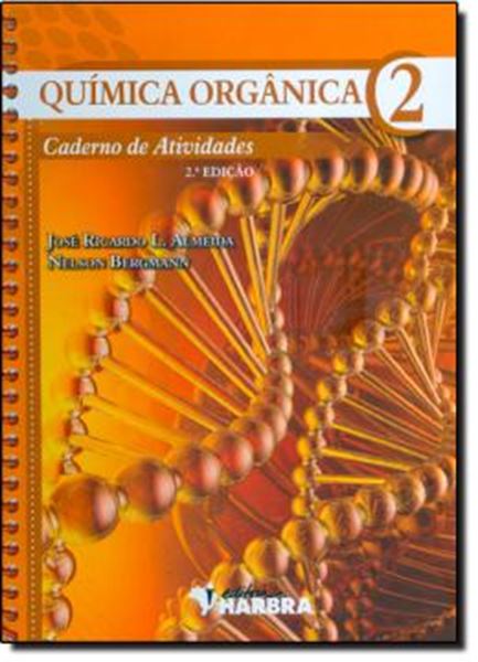 Picture of QUIMICA ORGANICA 2 - CADERNO DE ATIVIDADES - 2º ED
