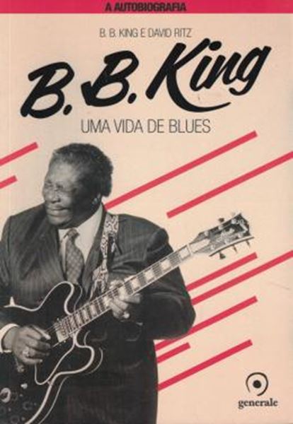 Picture of B. B. KING - UMA VIDA DE BLUES