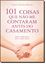 Imagem de 101 COISAS QUE NAO ME CONTARAM ANTES DO CASAMENTO - EDICAO DE BOLSO