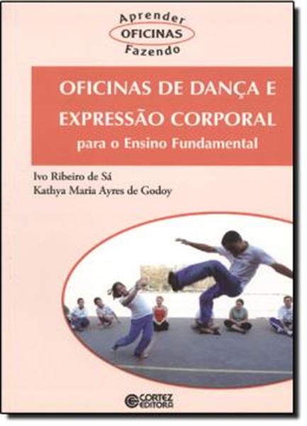 Picture of OFICINAS DE DANCA E EXPRESSAO CORPORAL - PARA O ENSINO FUNDAMENTAL 