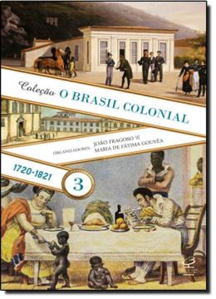 Picture of O BRASIL COLONIAL ( 1720 - 1821 ) - 2ªED - VOL.03