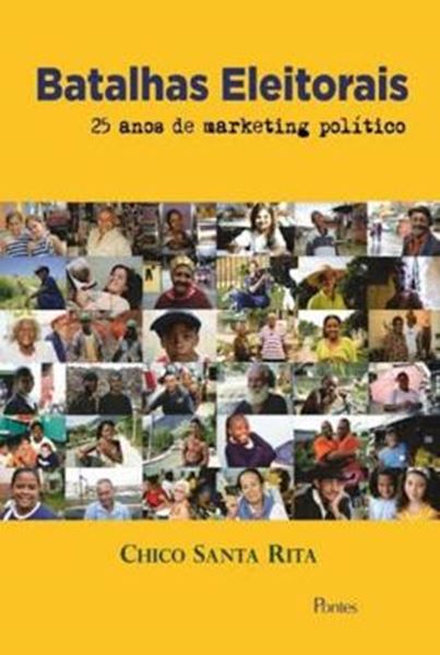 Picture of BATALHAS ELEITORAIS - 25 ANOS DE MARKETING POLITICO - 4ª ED