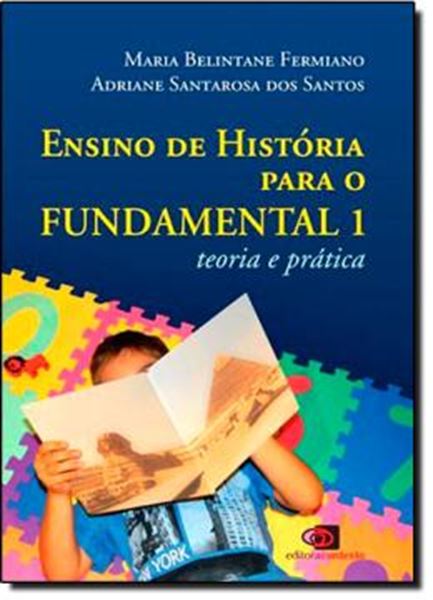 Picture of ENSINO DE HISTORIA PARA O FUNDAMENTAL 1 -  TEORIA E PRATICA