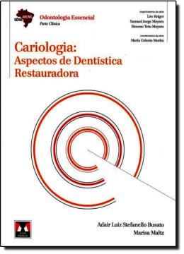 Imagem de CARIOLOGIA - ASPECTOS DE DENTISTICA RESTAURADORA