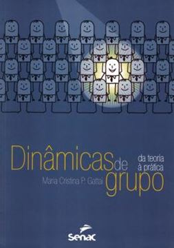 Imagem de DINAMICAS DE GRUPO - DA TEORIA A PRATICA