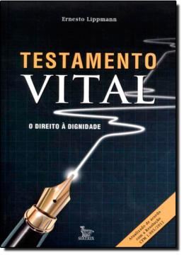 Imagem de TESTAMENTO VITAL - O DIREITO A DIGNIDADE