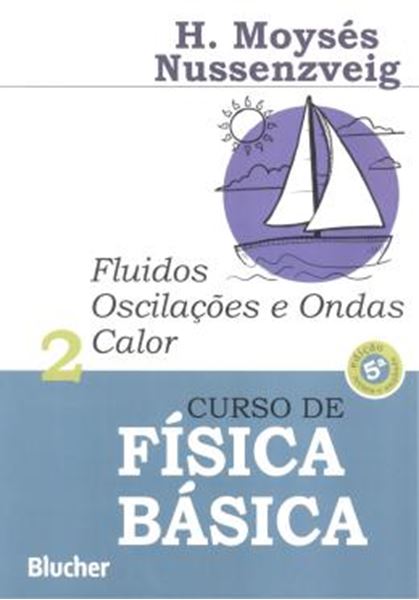 Picture of CURSO DE FISICA BASICA - VOL. 2 - FLUIDOS OSCILACOES E ONDAS CALOR - 5ª ED