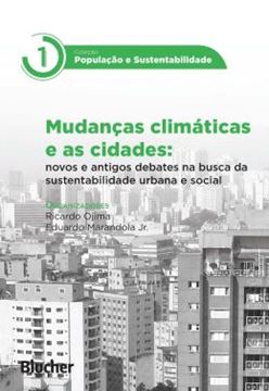 Imagem de MUDANCAS CLIMATICAS E AS CIDADES: NOVOS E ANTIGOS DEBATES NA BUSCA DA SUSTENTABILIDADE URBANA E SOCIAL