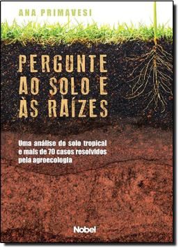 Imagem de PERGUNTE AO SOLO E AS RAIZES