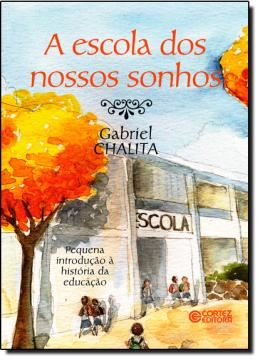 Imagem de ESCOLA DOS NOSSOS SONHOS, A