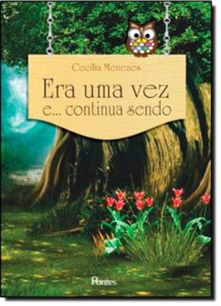 Picture of ERA UMA VEZ E... CONTINUA SENDO