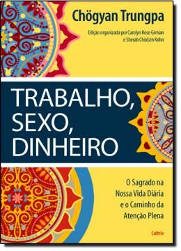 Imagem de TRABALHO, SEXO, DINHEIRO