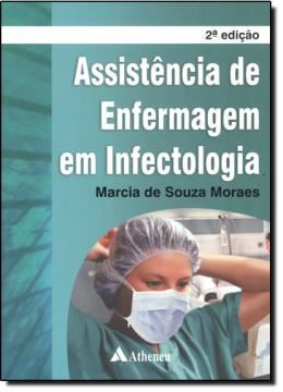 Imagem de ASSISTENCIA DE ENFERMAGEM EM INFECTOLOGIA - 2º ED