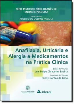 Imagem de ANAFILAXIA, URTICARIA E ALERGIA A MEDICAMENTOS NA PRATICA CLINICA