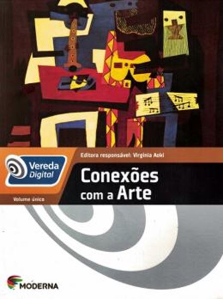 Picture of VEREDA DIGITAL - CONEXOES COM A ARTE - VOL. UNICO - 1ª ED