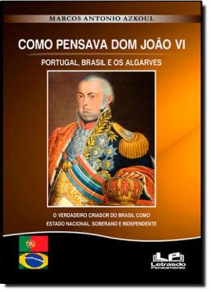Picture of COMO PENSAVA D. JOAO VI