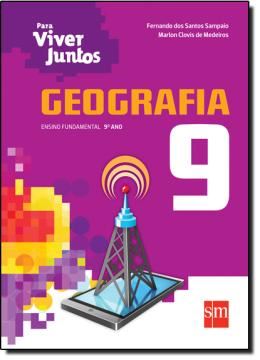 Imagem de PARA VIVER JUNTOS - GEOGRAFIA - 9º ANO ENSINO FUNDAMENTAL - 3ª ED