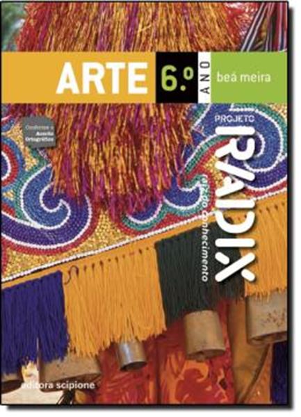 Picture of PROJETO RADIX - ARTE - 6º  ANO ENSINO FUNDAMENTAL - 2ª ED