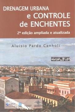 Imagem de DRENAGEM URBANA E CONTROLE DE ENCHENTES - 2º ED