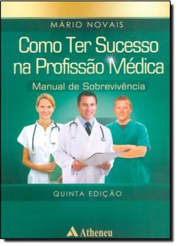 Imagem de COMO TER SUCESSO NA PROFISSAO MEDICA - 5ª ED