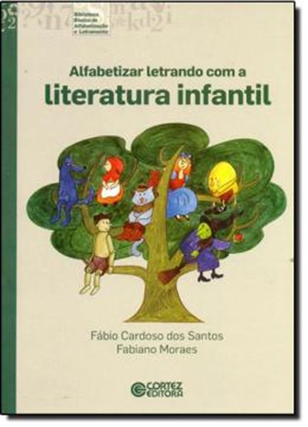Picture of ALFABETIZAR LETRANDO COM A LITERATURA INFANTIL