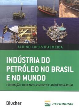 Imagem de INDUSTRIA DO PETROLEO NO BRASIL NO MUNDO
