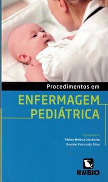 Imagem de PROCEDIMENTOS EM ENFERMAGEM PEDIATRICA