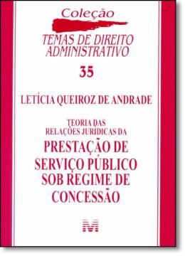 Imagem de TEORIA DAS RELACOES JURIDICAS DA PRESTACAO DE SERVICO PUBLICO SOB REGIME- VOL 35