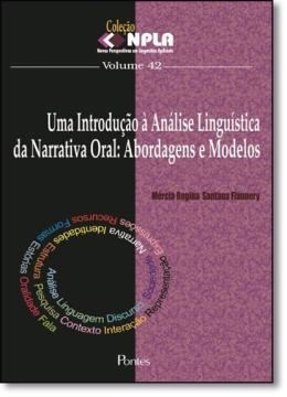 Imagem de INTRODUCAO ANALISE LINGUISTICA DA NARRATIVA ORAL, UMA - VOL 42